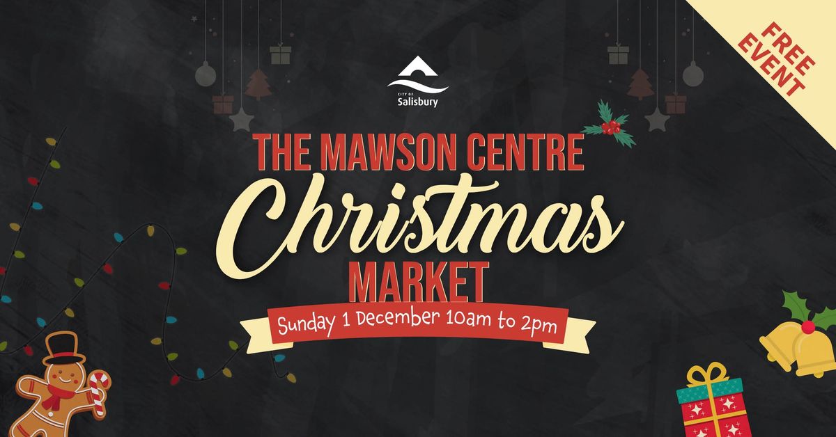 The Mawson Centre Christmas Market