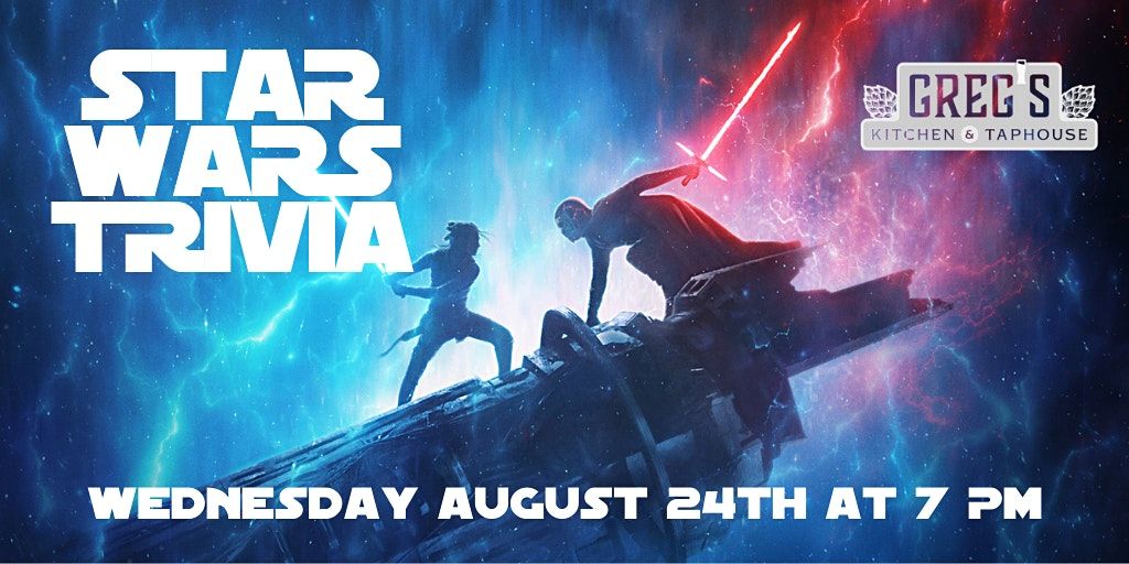 Star Wars Trivia at Greg\u2019s Kitchen and Taphouse