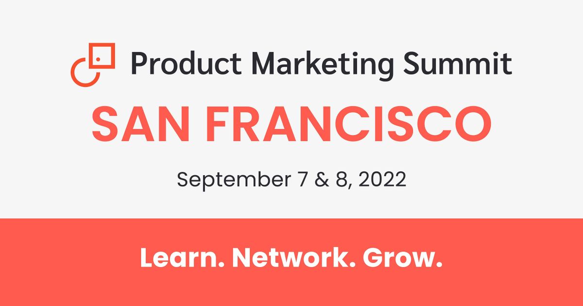 Product Marketing Summit | San Francisco