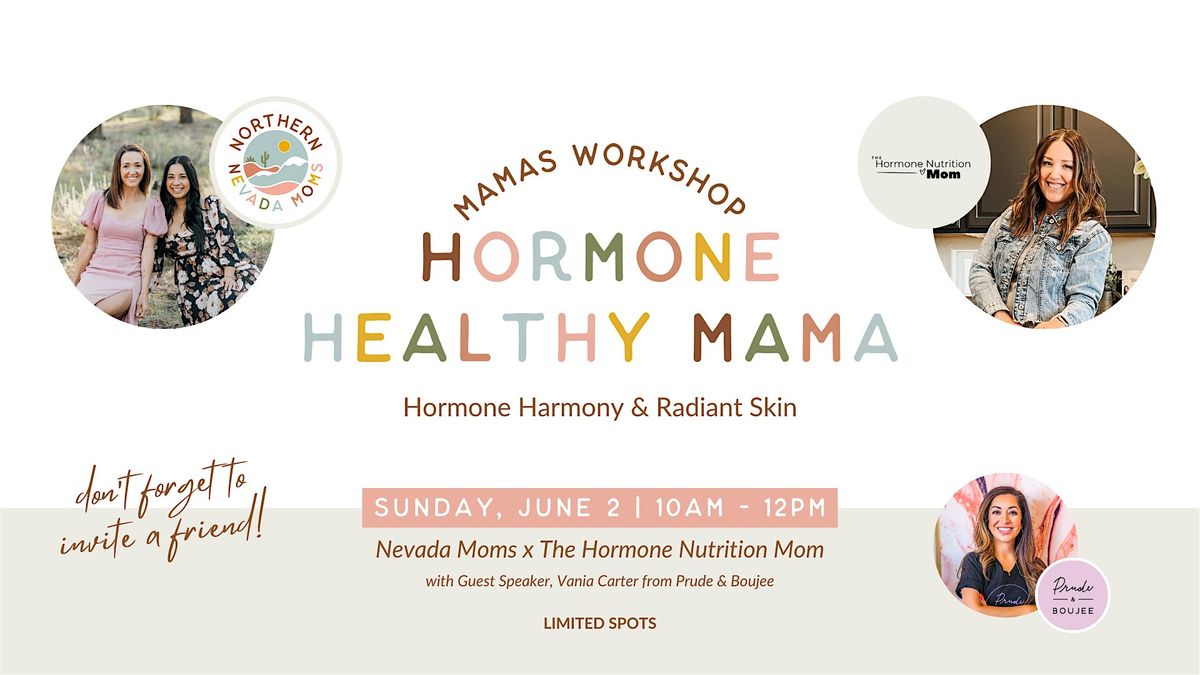 Mamas Workshop: Hormone Healthy Mama