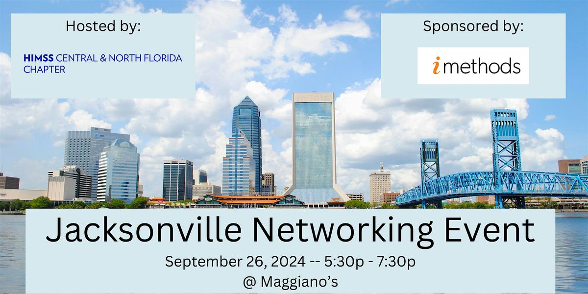 HIMSS Central & North Florida - Jacksonville Networking Event