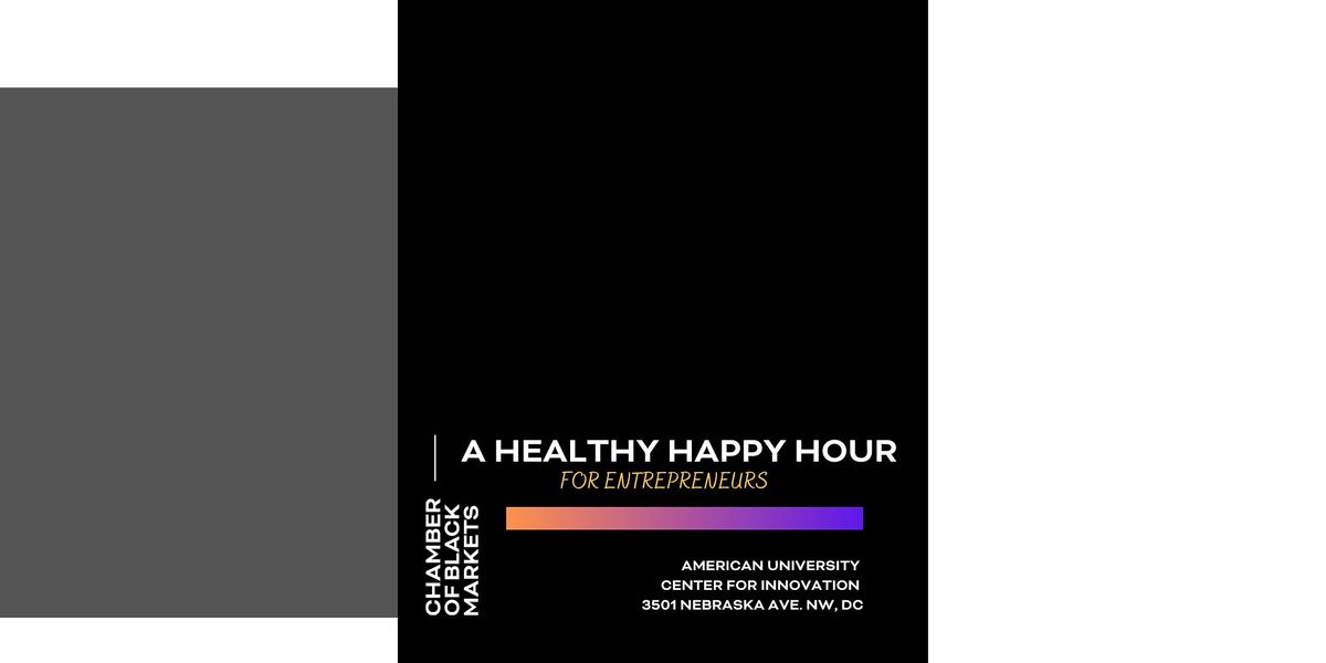 The CBM Collective's Healthy Happy Hour- Networking Event for Entrepreneurs