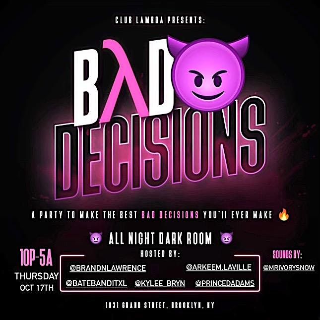 BAD DECISIONS THURSDAY