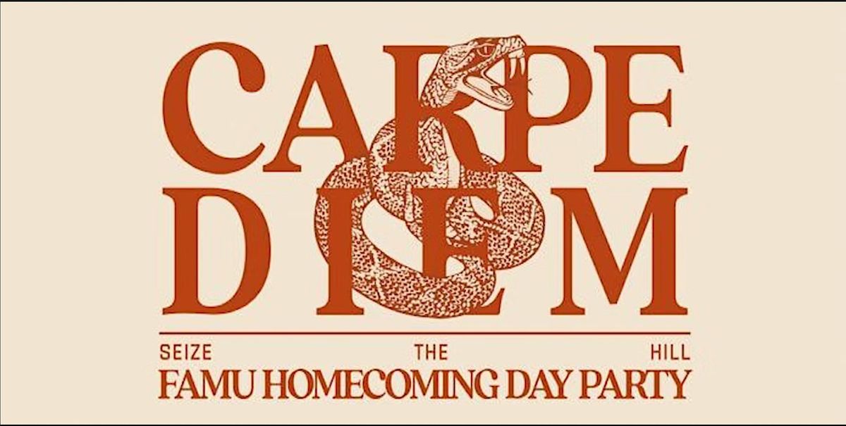 Carpe Diem IX: #DaySnatchers Festival Day Party - FAMU Homecoming 2022