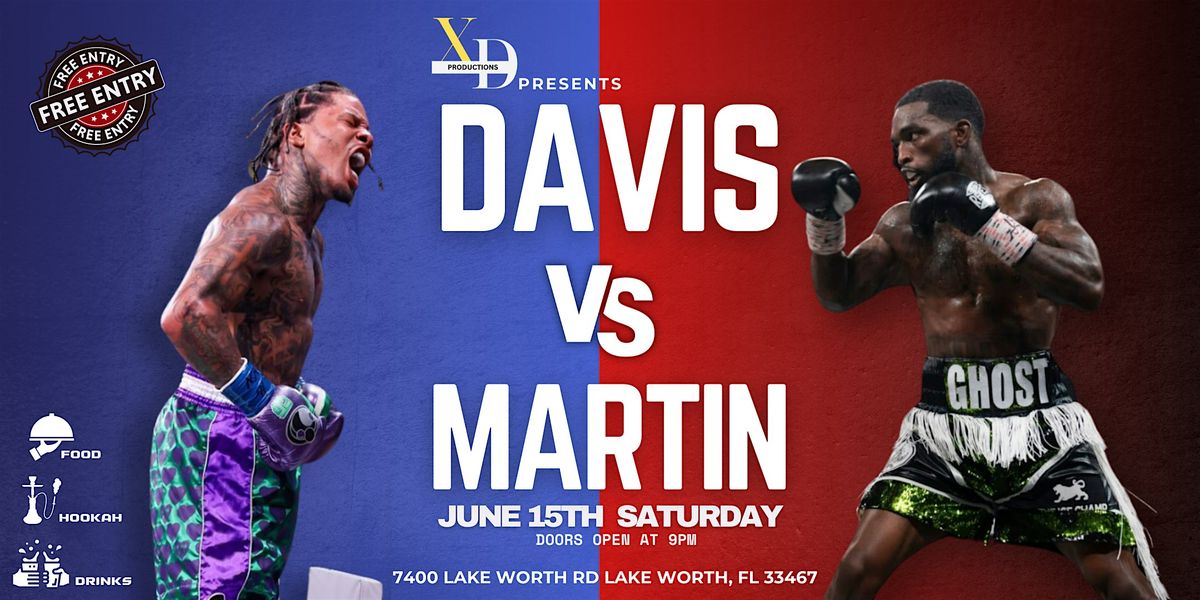 Davis vs Martin Fight Watch Party