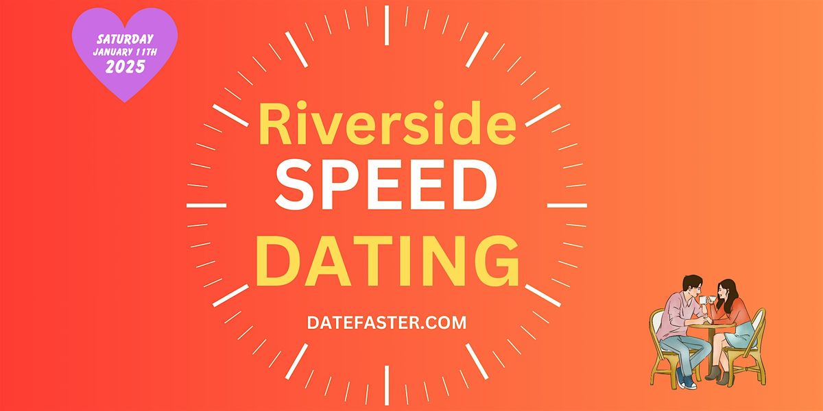 Speed Dating Riverside Singles 24-39