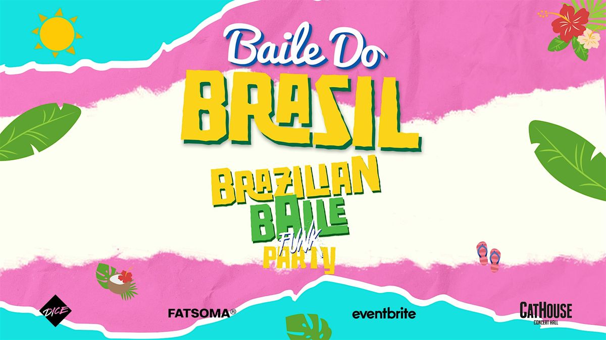Baile Do Brasil - Brazilian Baile Funk Party (Tallinn) April 2024