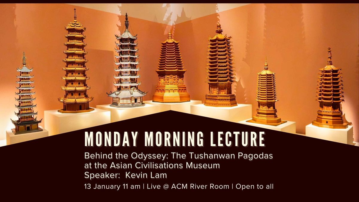 Monday Morning Lecture: Behind the Odyssey: The Tushanwan Pagodas