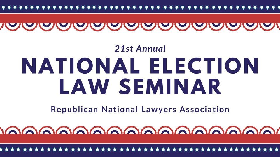 2022 National Election Law Seminar
