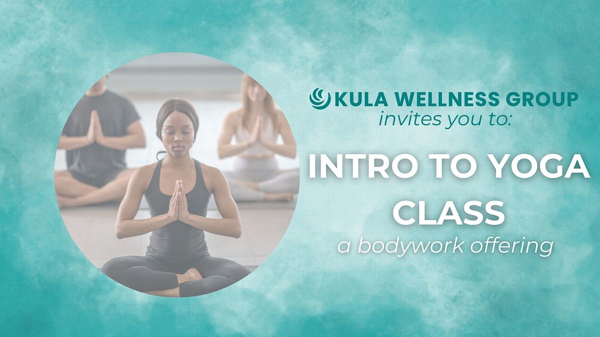 PTC - Intro to Yoga Class for Beginners - A Bodywork Offering