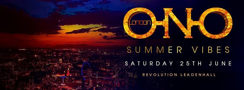 ONO LONDON - Summer Vibes