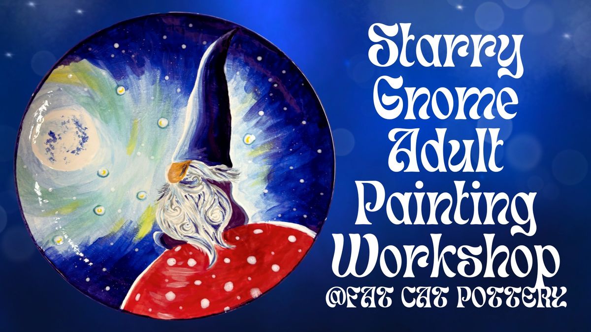 Starry Gnome Adult Painting Workshop