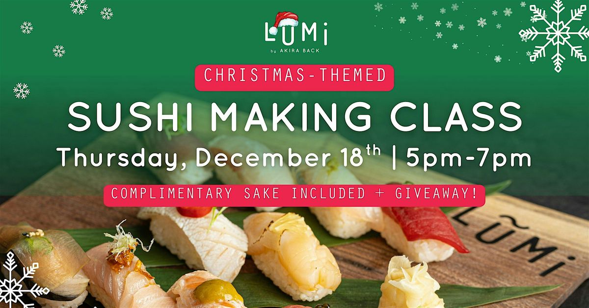 Christmas-themed Sushi Making Class at Lumi
