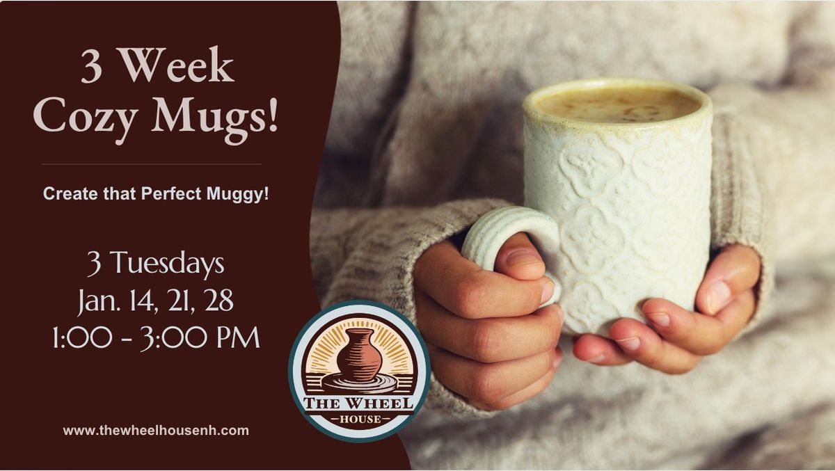 Cozy Mugs - Tuesday Afternoons!