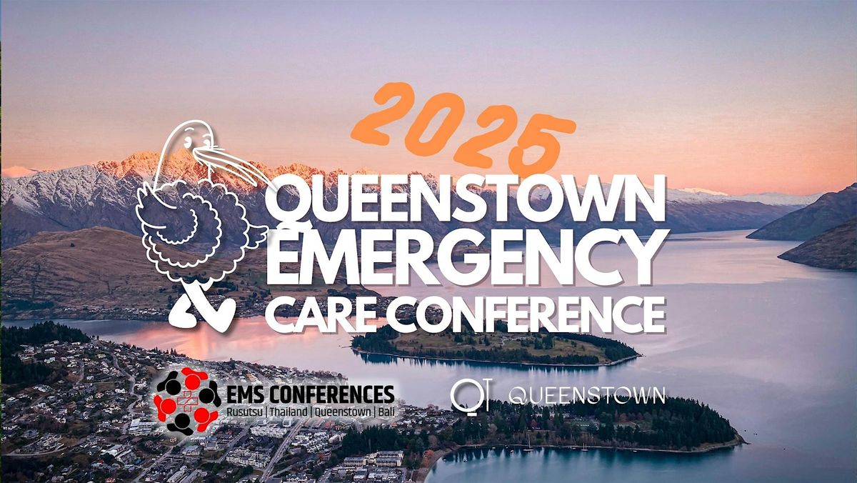 Queenstown, New Zealand 2025 Emergency Care Conference