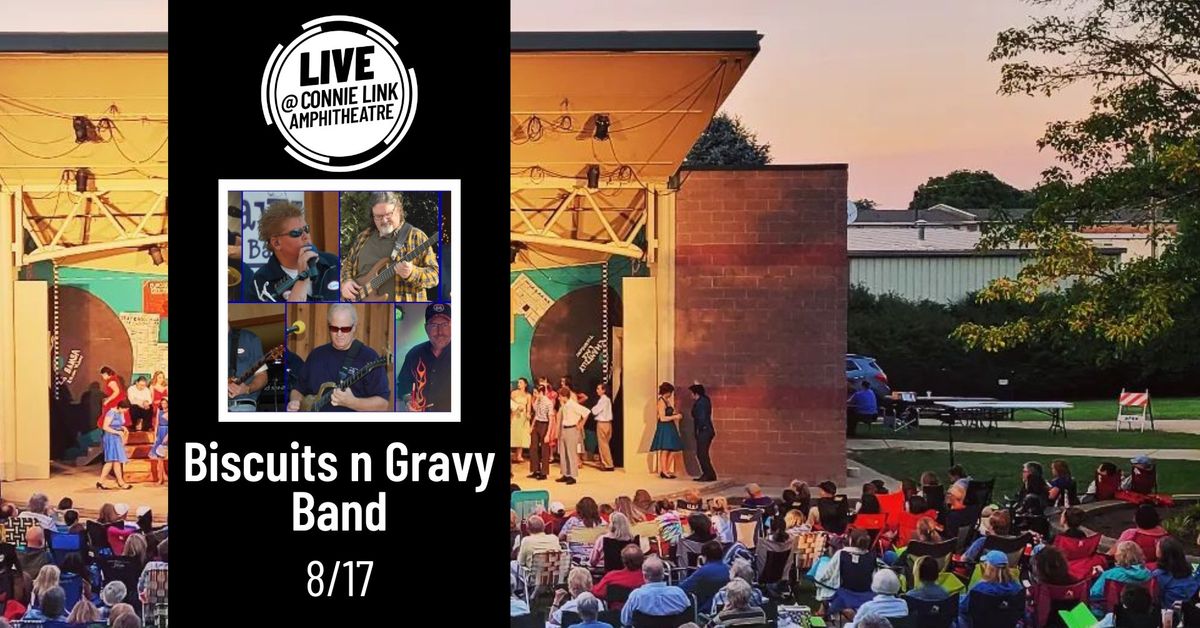 Biscuits n Gravy Band - LIVE @ Connie Link Amphitheatre