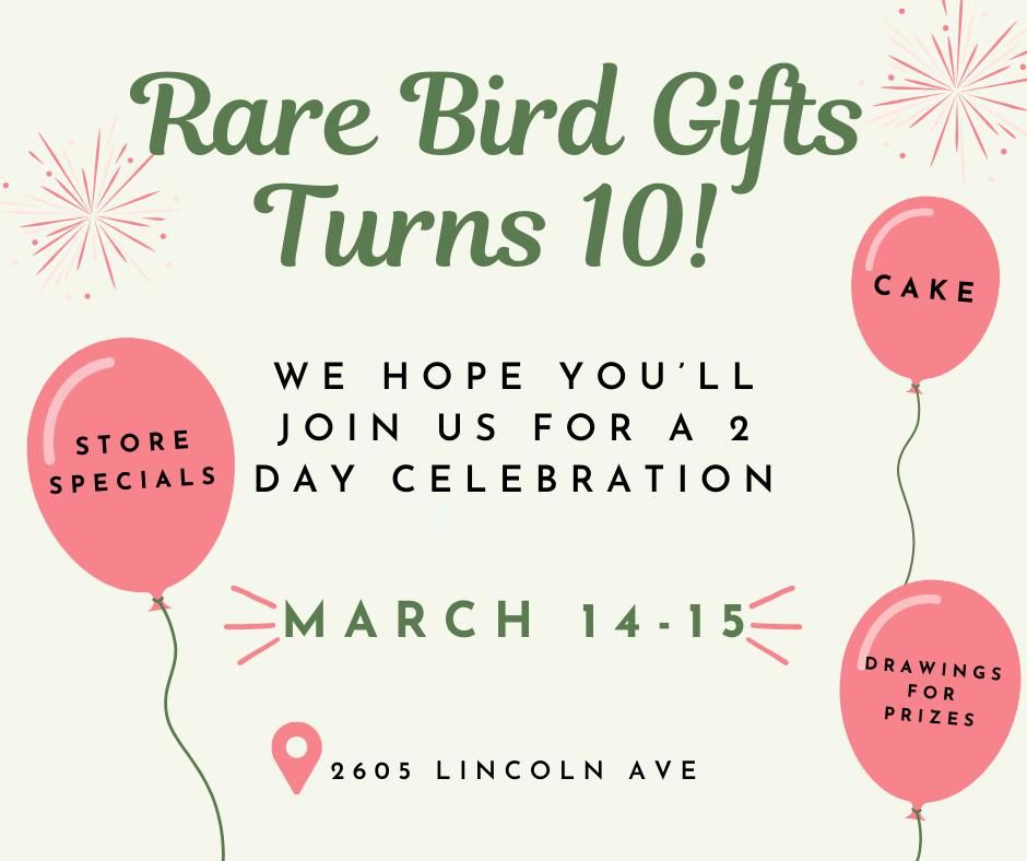 Rare Bird Gifts Turns 10!