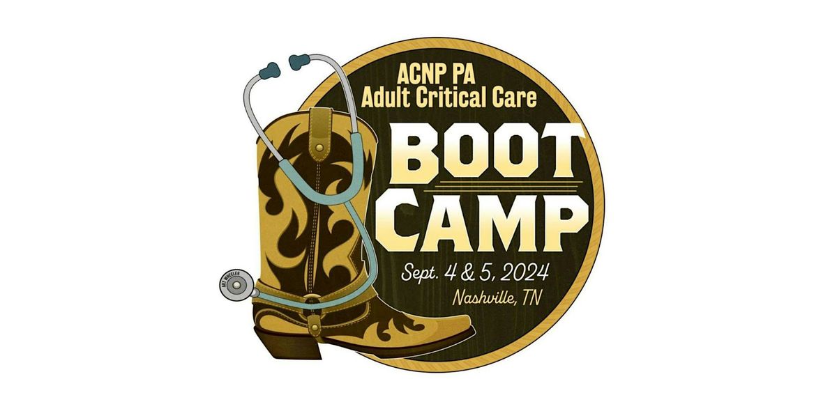 VUMC Critical Care ACNP\/PA Bootcamp 2024