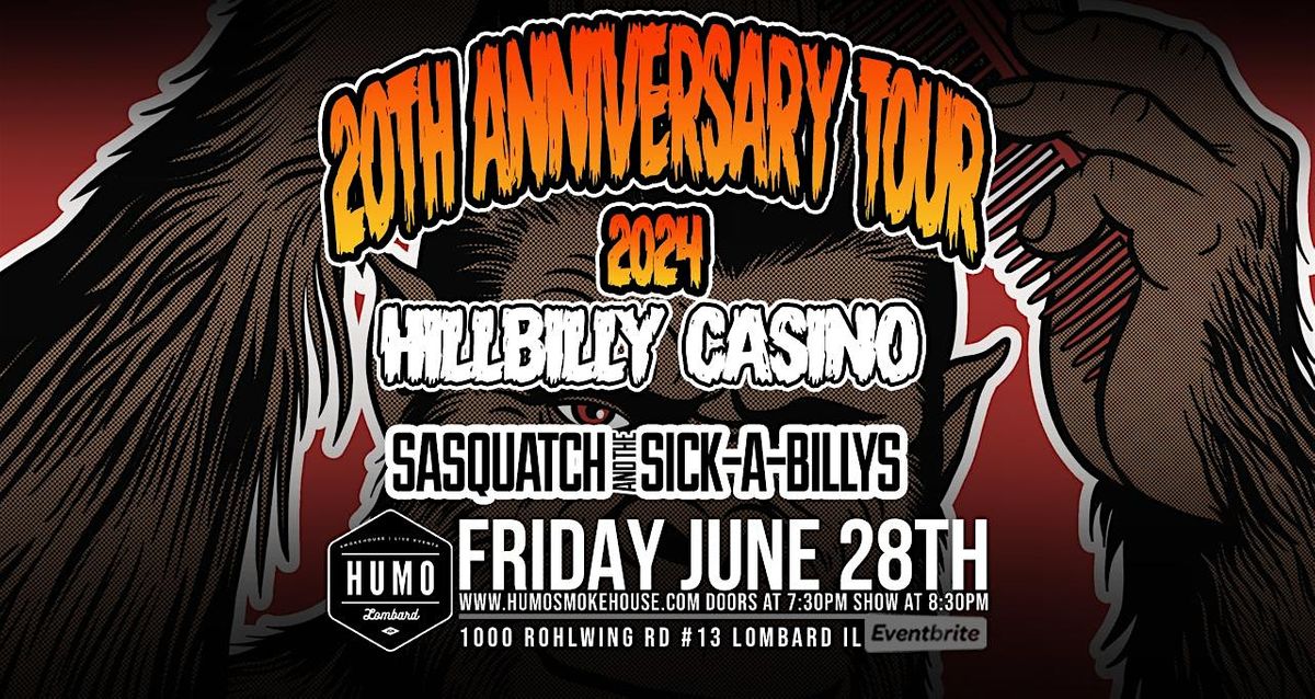 Hillbilly Casino 10th Anniversary Tour w\/ Sasquatch and the Sick-A-Billys