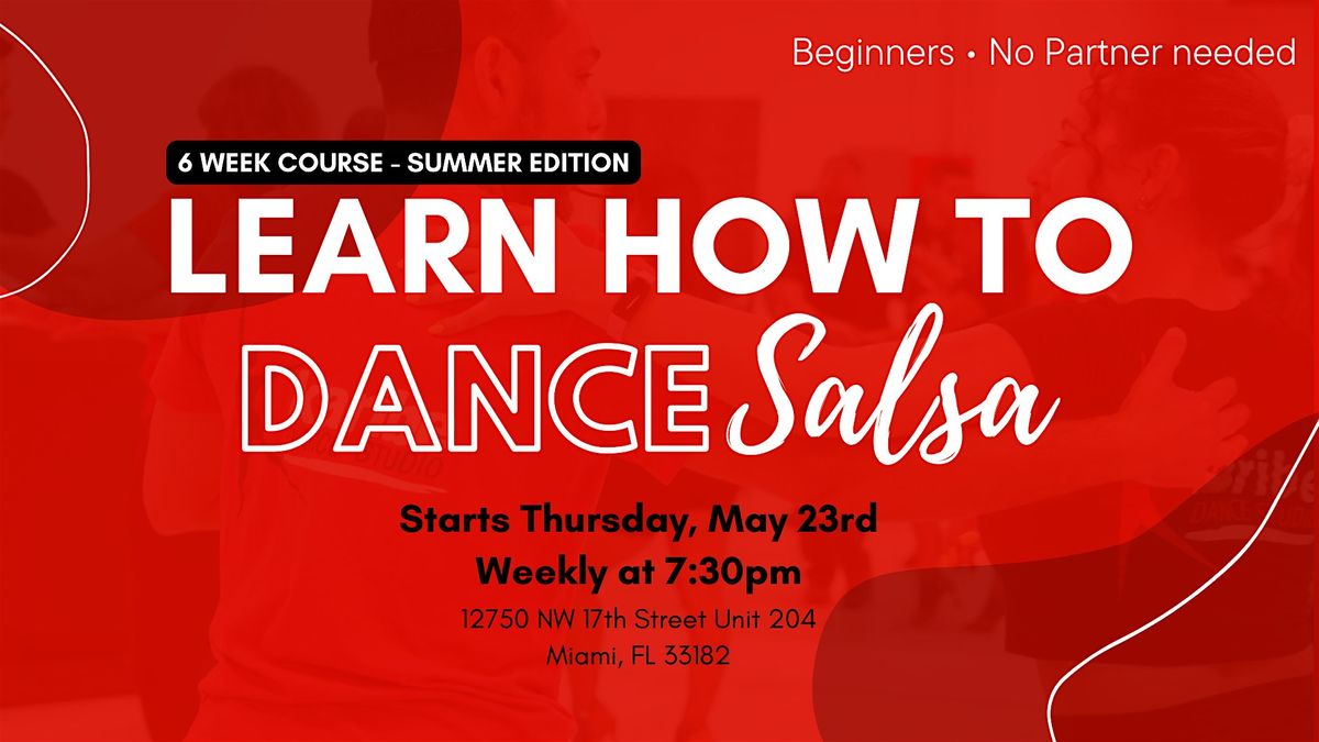 Beginners: Learn how to dance Salsa in 6 weeks! - Summer Edition