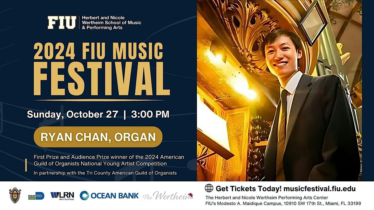 FIU Music Festival 2024: Ryan Chan, Organ