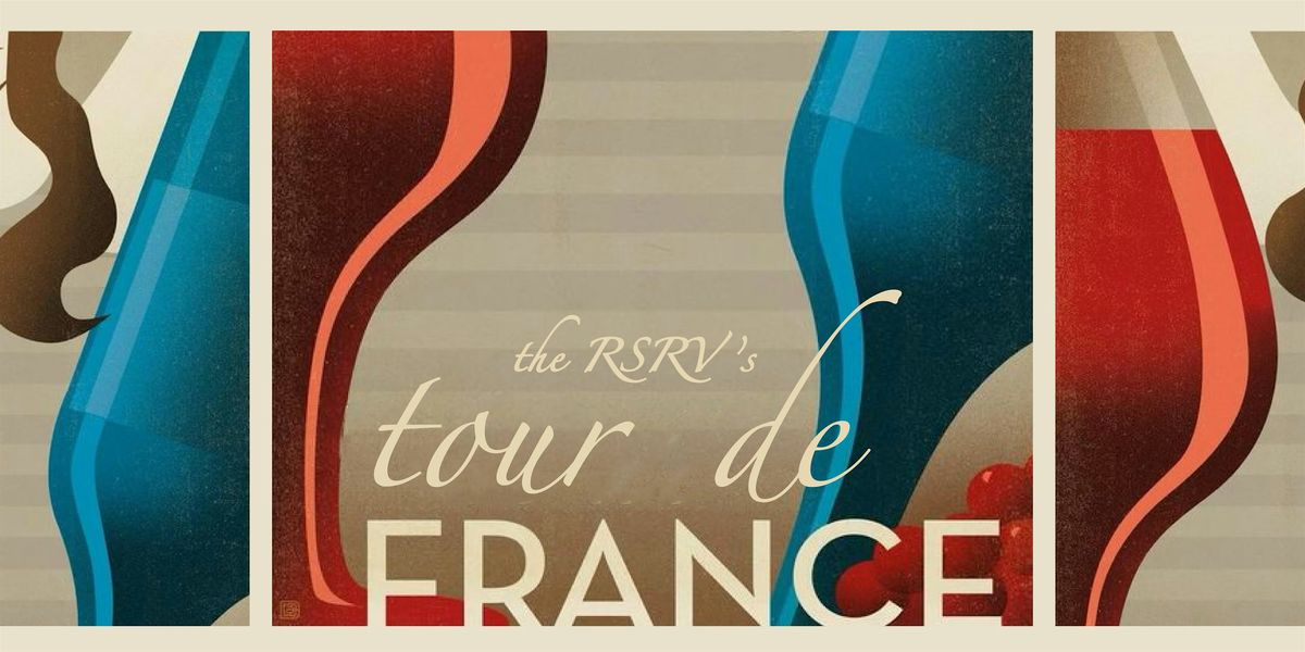 Tour De France: A Luxurious Wine Tasting Experience @ The RSRV