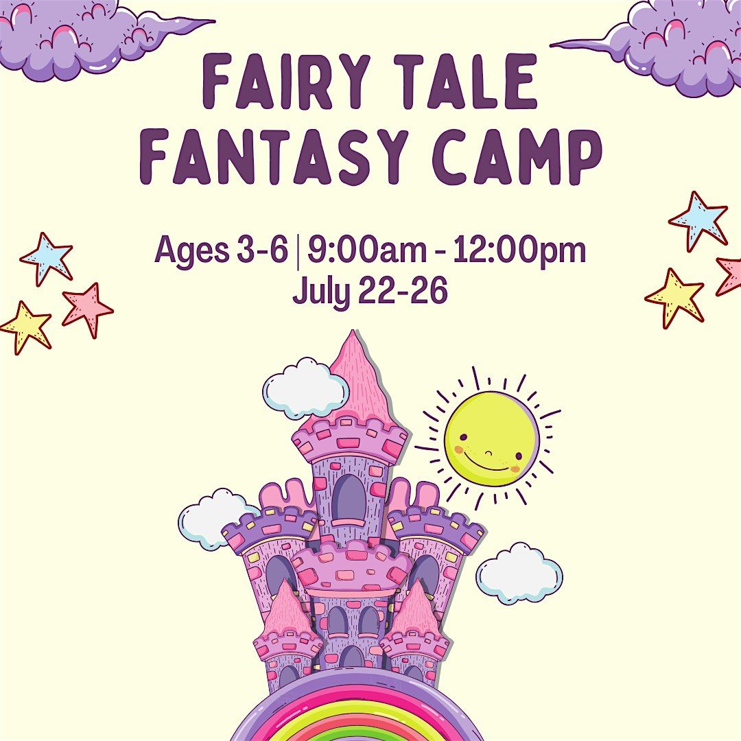 Fairytale Fantasy - Summer Camp - Ages 3-6