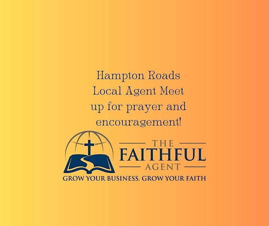 Hampton Roads Faithful Agent Meet Up