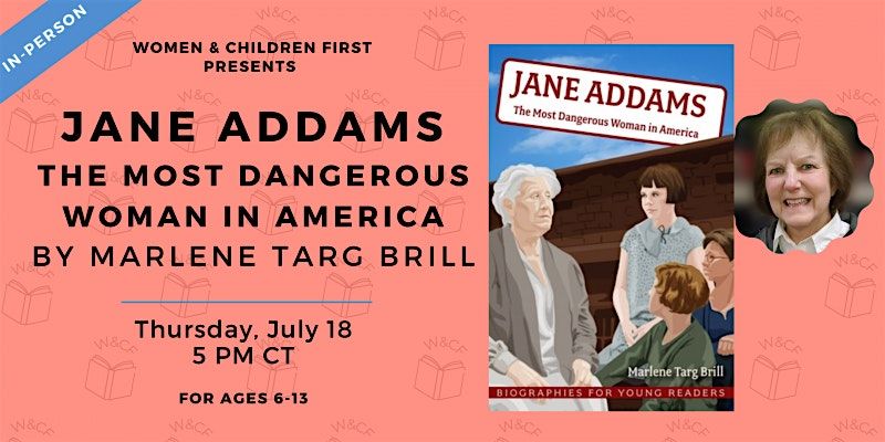 In-Person Kids Event: JANE ADDAMS by Marlene Targ Brill