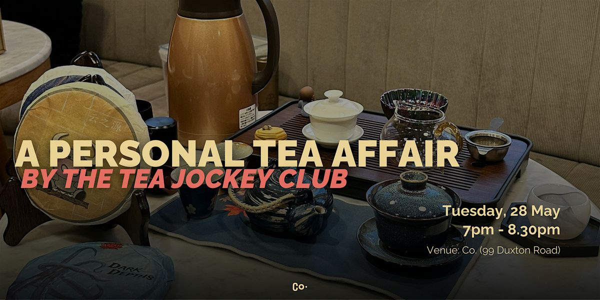 A Personal Tea Affair by The Tea Jockey Club