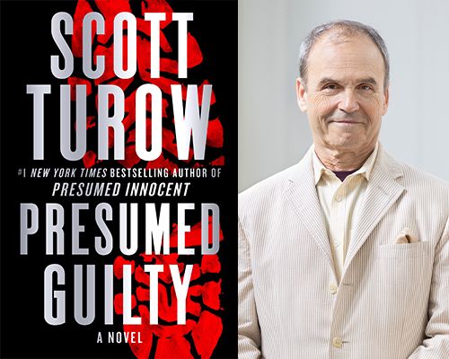 Bestselling Thriller Author Scott Turow Author of \u201cPresumed Guilty\u201d