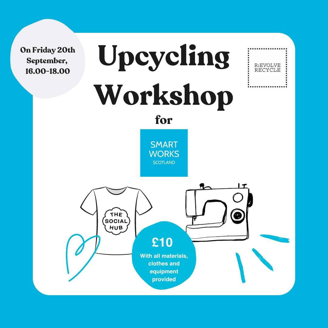 Upcycling Workshop for Smart Works Scotland