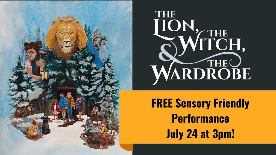 FREE Kathy Baas Sensory Friendly Performance of The Lion, The Witch