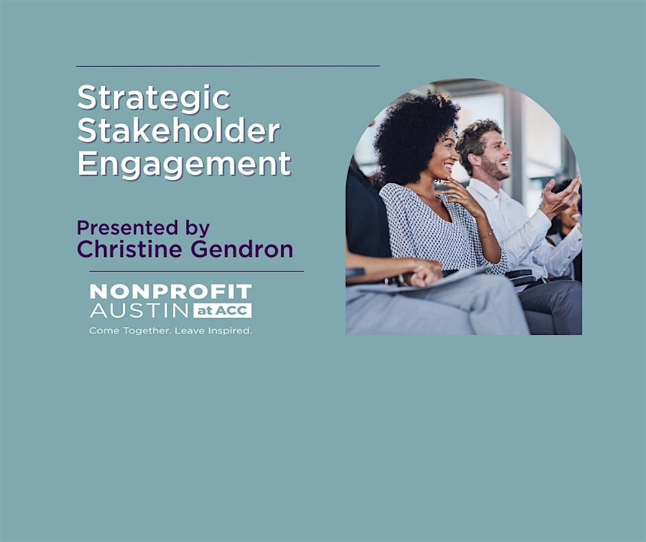 Strategic Stakeholder Engagement