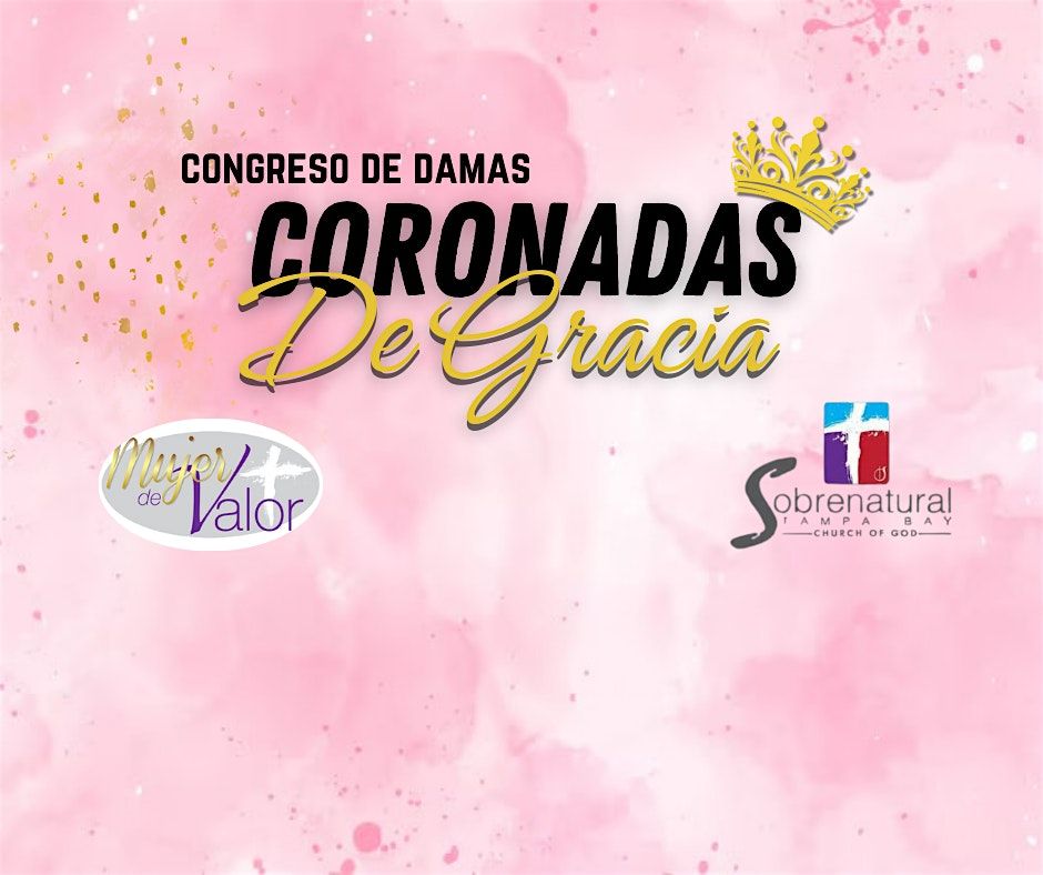 CONGRESO DE DAMAS CORONADAS DE GRACIA