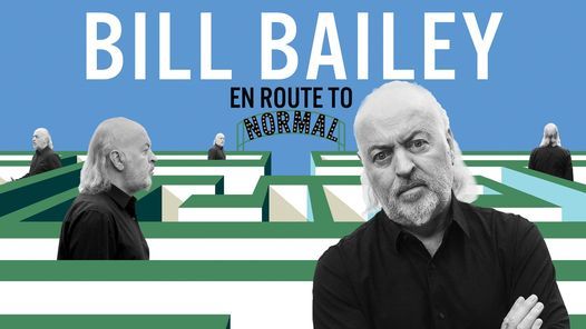 Bill Bailey: En Route To Normal