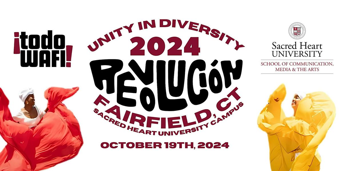 2024 Revolucion - Unity in Diversity (Sacred Heart University Campus)