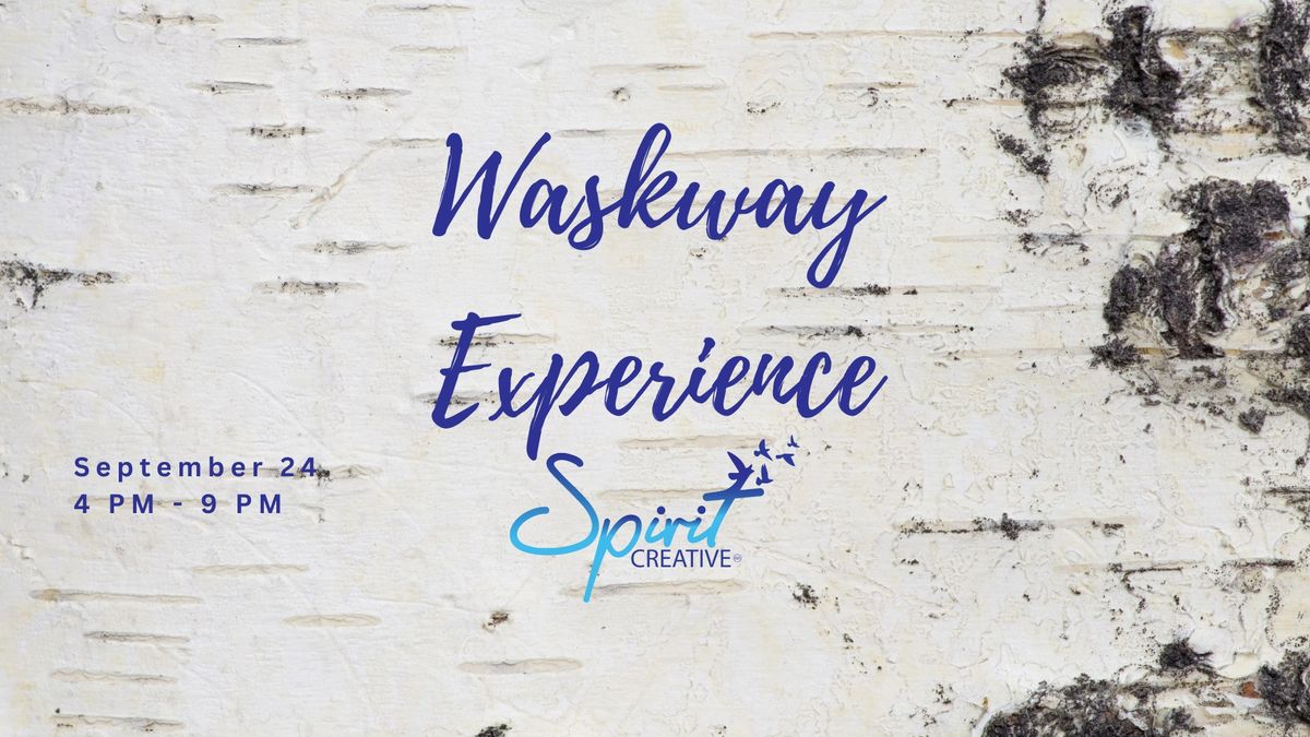 Waskway Experience 