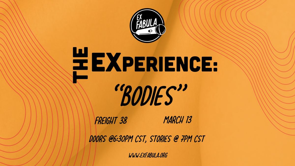 The EXperience: Bodies 3\/13