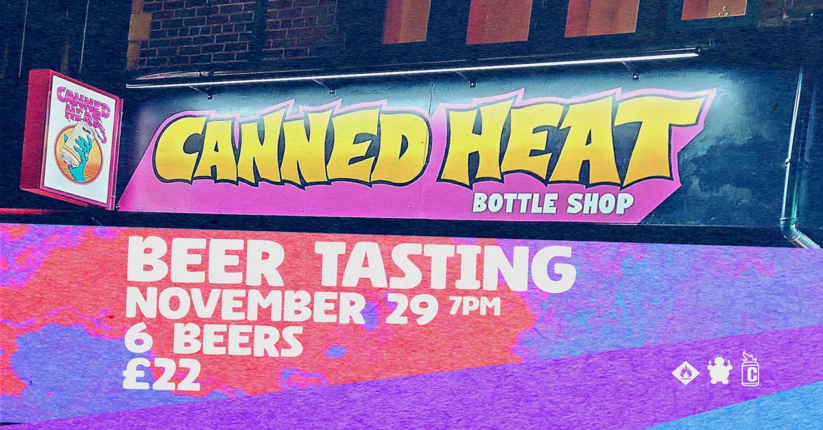 CANNED HEAT : BEER TASTING