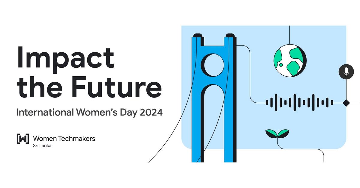 Impact the Future | International Women's Day 2024