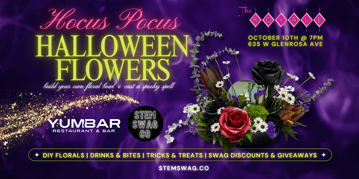 STEM SWAG: Hocus Pocus Floral Arranging Class