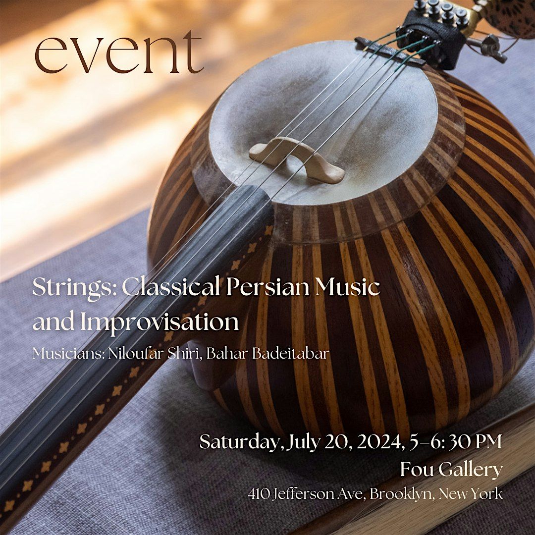 Strings: Classical Persian Music and Improvisation