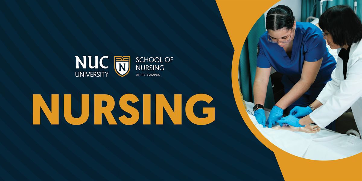 NUC University School of Nursing: Information Session at FTC Tampa
