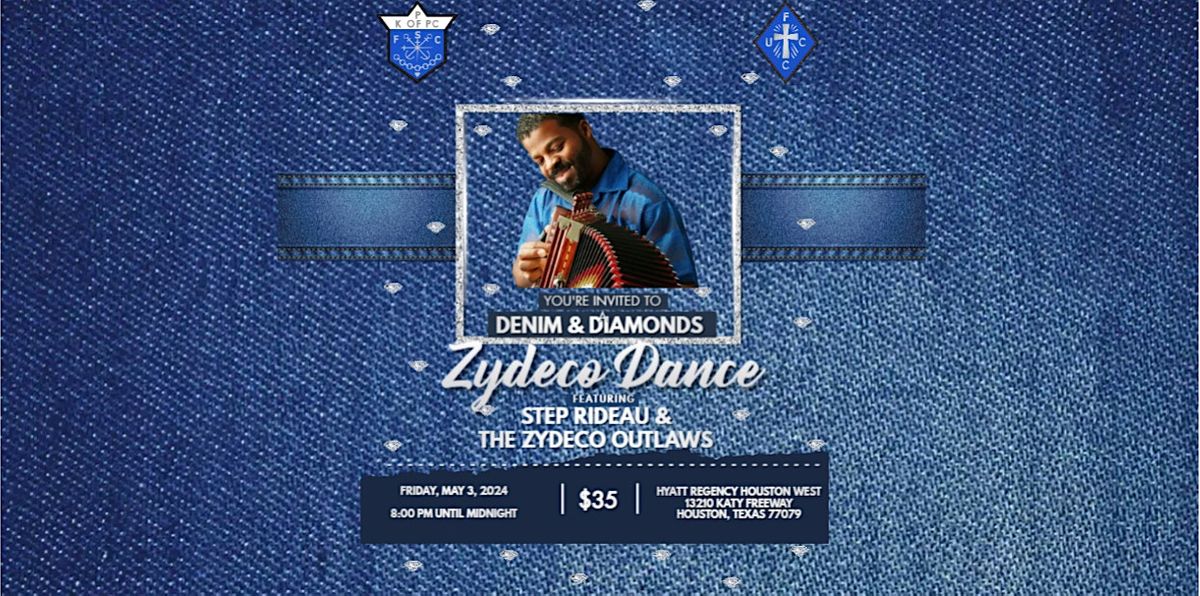 Denim and Diamonds Zydeco Dance Featuring Step Rideau & the Zydeco Outlaws
