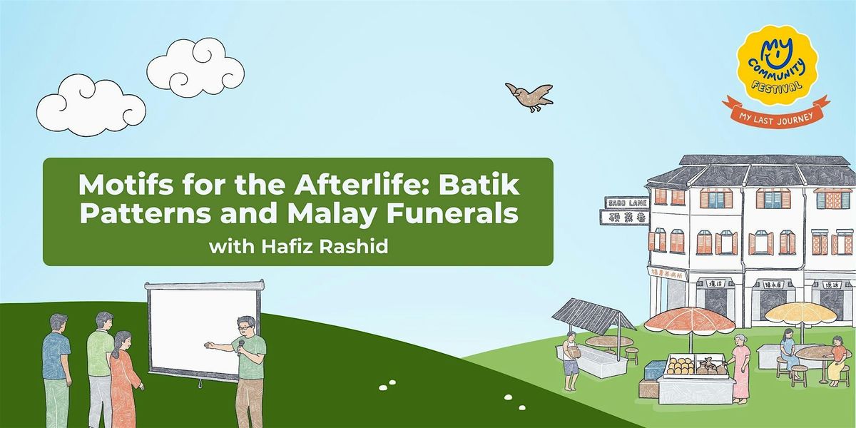 Batik Patterns and Malay Funerals with Hafiz Rashid