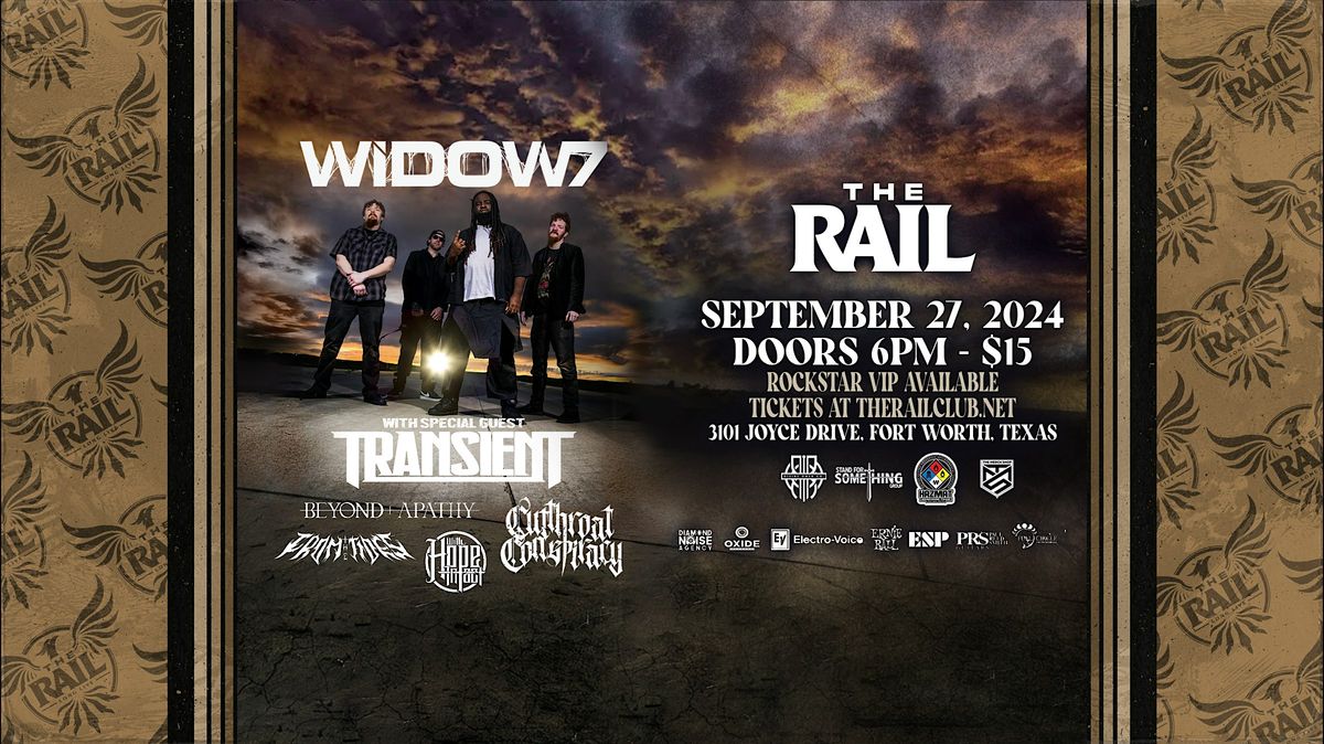 Widow7, Transient, and more at The Rail!