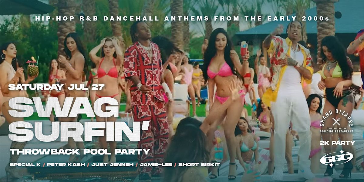 Swag Surfin' - Throwback 2000s Pool Party