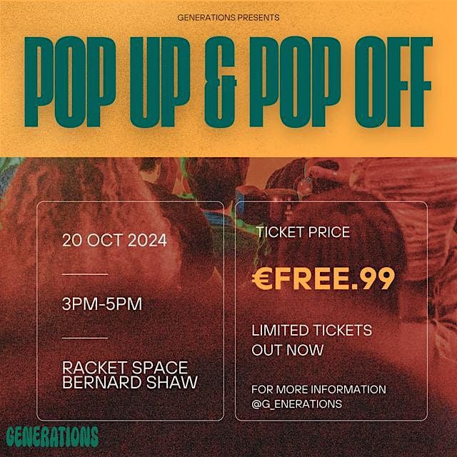 Generations Presents: POP UP & POP OFF