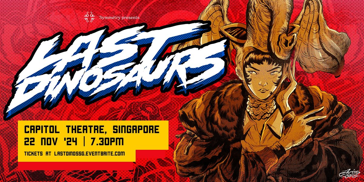 Last Dinosaurs - Live in Singapore